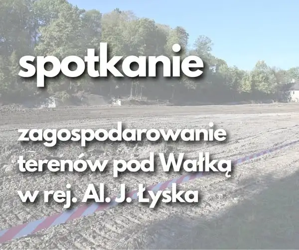 Cieszyn: konsultacje w sprawie terenów pod Wałką już 16 października