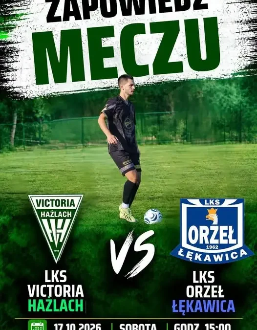 Victoria Hażlach zmierzy się z Orłem Łękawica w 11. kolejce ligi okręgowej