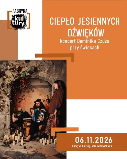 Koncert Dominika Czuża przy świecach w Fabryce Kultury – „Ciepło jesiennych dźwięków”