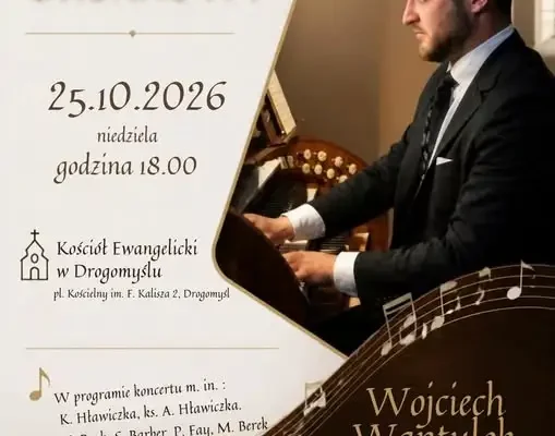 IX Reformacyjny Koncert Organowy w Drogomyślu – muzyka Bacha i nie tylko