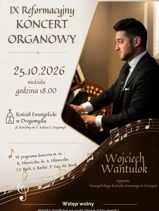IX Reformacyjny Koncert Organowy w Drogomyślu – muzyka Bacha i nie tylko