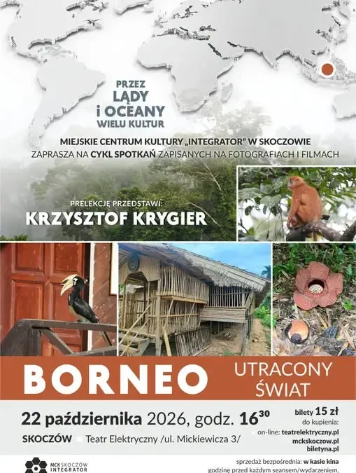 Borneo – utracony świat: prelekcja podróżnicza w Skoczowie