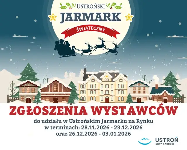 Ustroń zaprasza wystawców na Jarmark Świąteczny 2026/2027